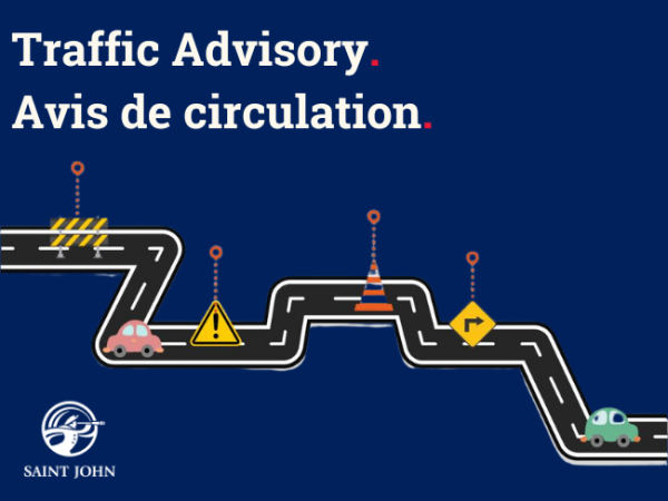 Traffic Advisory graphic from the City of Saint John