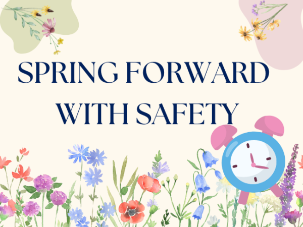 Graphic illustrating the Spring Forward safety reminder