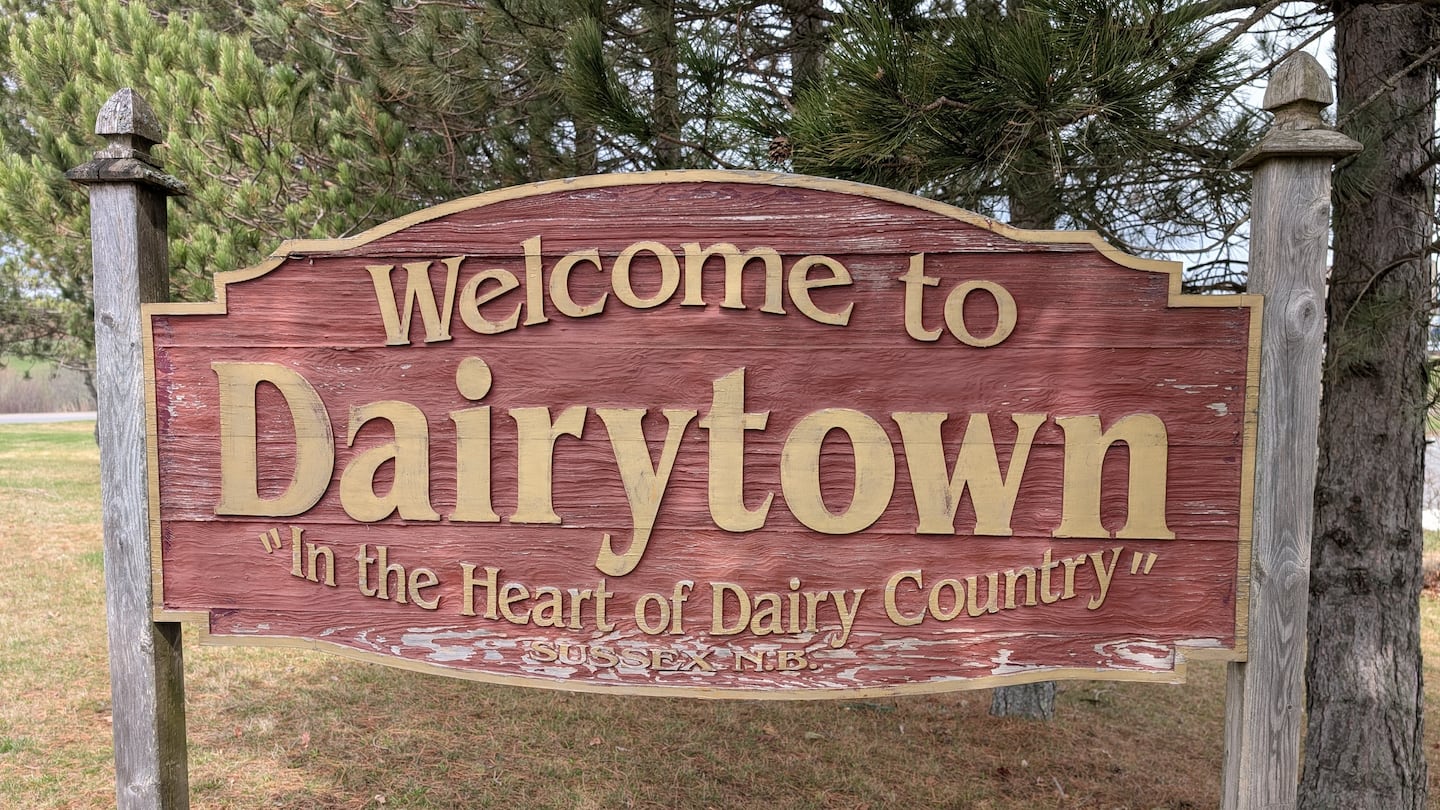 A Welcome to Dairytown sign at the Agropur facility in Sussex, N.B.