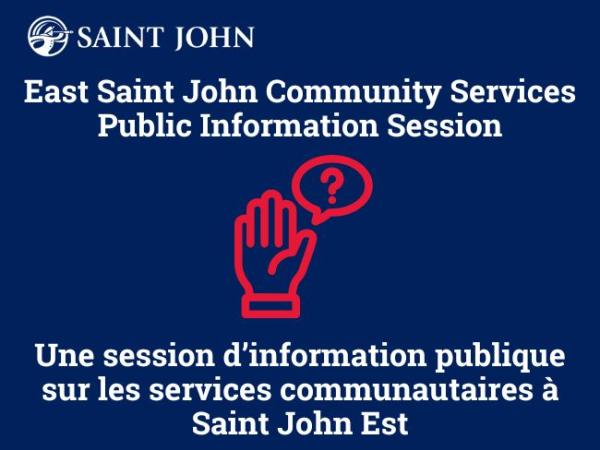 Public Information Session in East Saint John